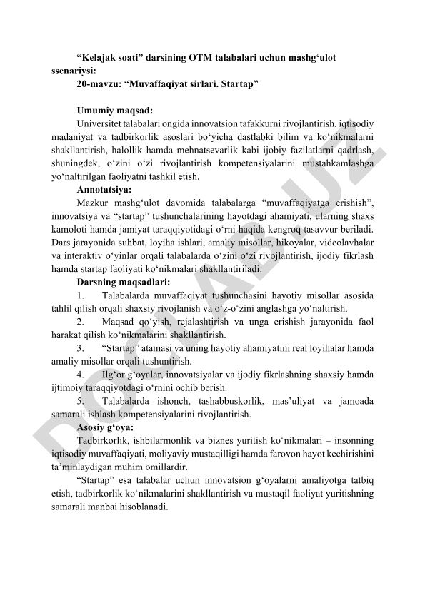 Muvaffaqiyat sirlari va startap faoliyati