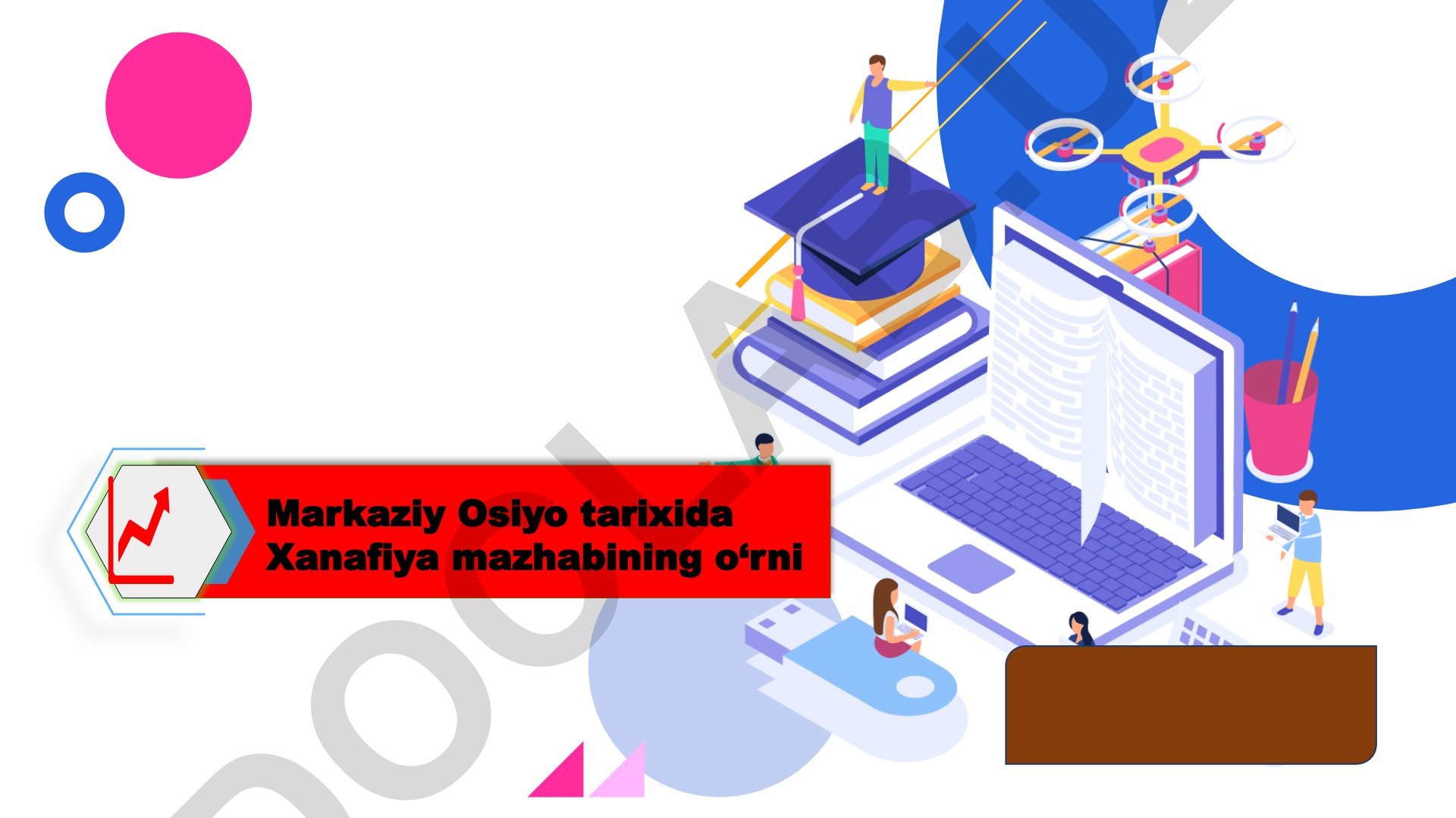 Markaziy Osiyo tarixida Xanafiya mazhabining o‘rni