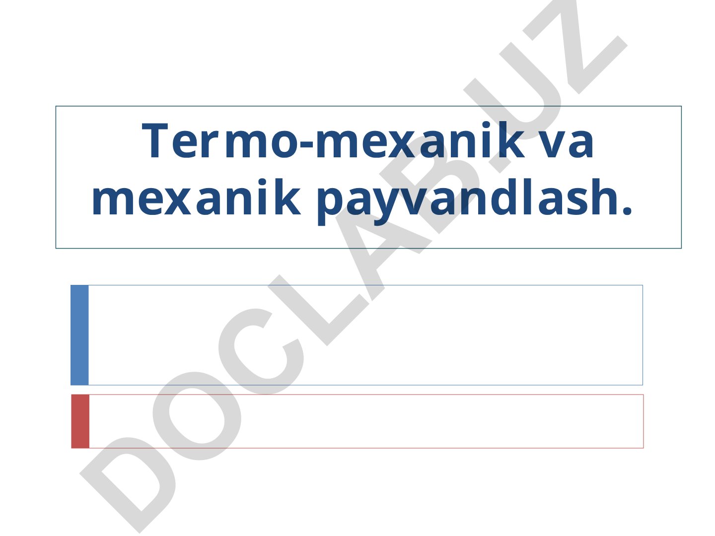 Termo-mexanik va mexanik payvandlash usullari