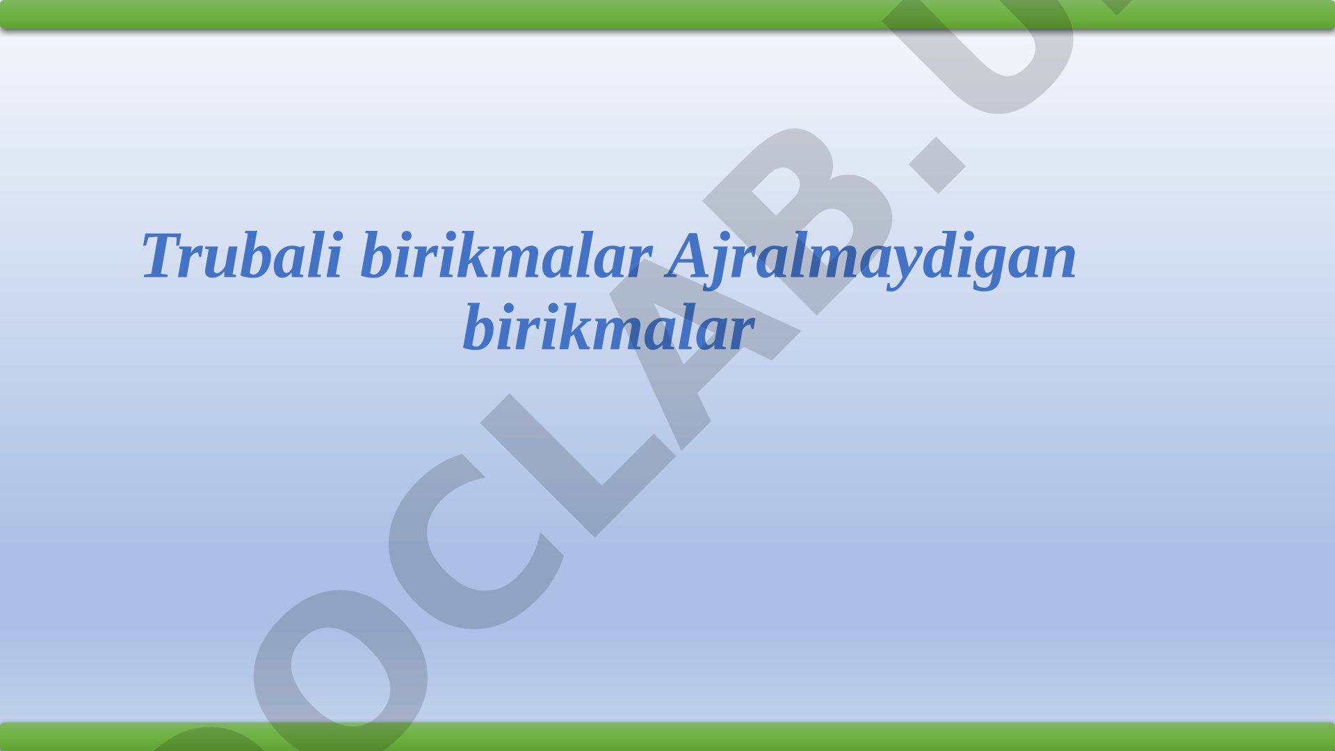 Trubali birikmalar va ajralmaydigan birikmalar