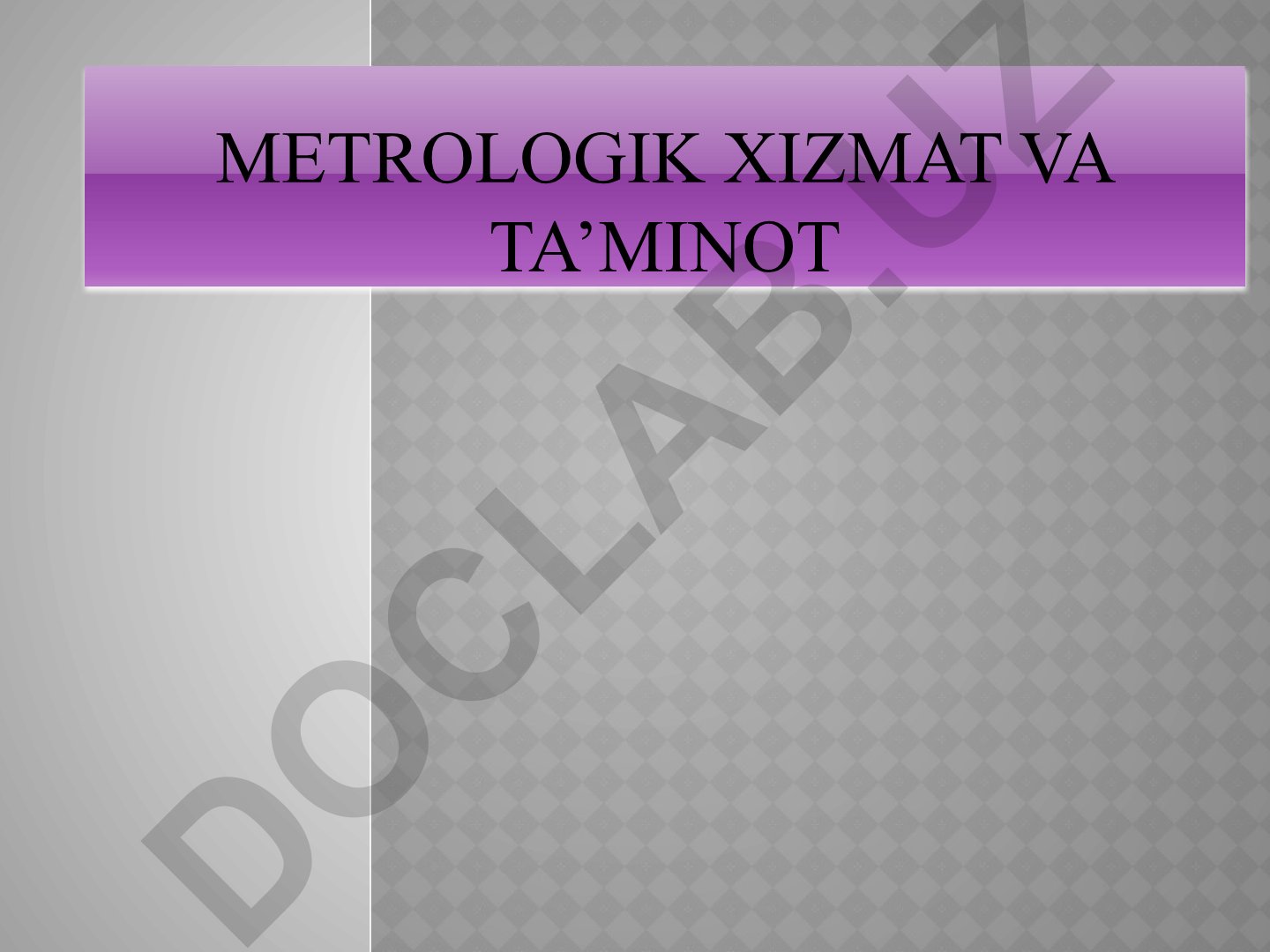 Metrologik xizmat va ta'minot