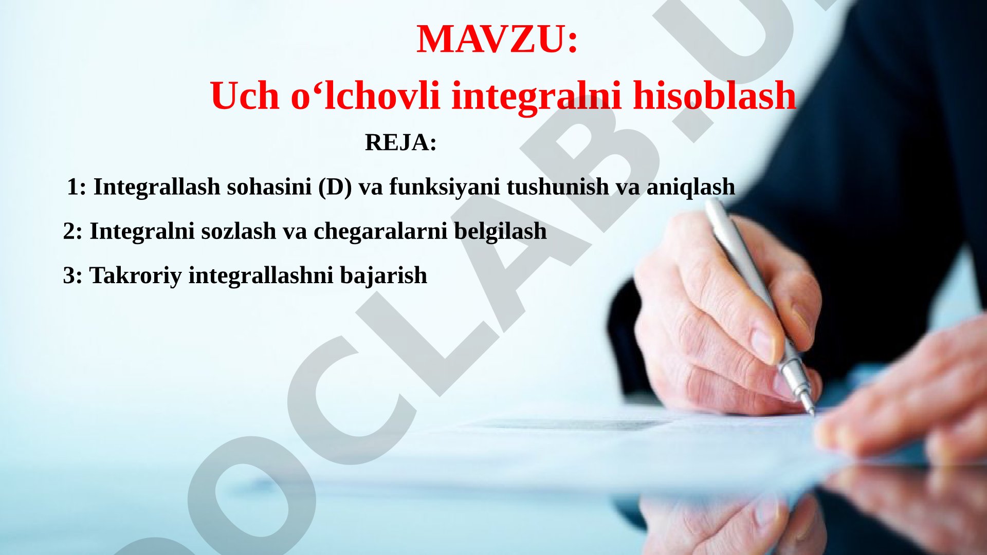 Uch o‘lchovli integralni hisoblash