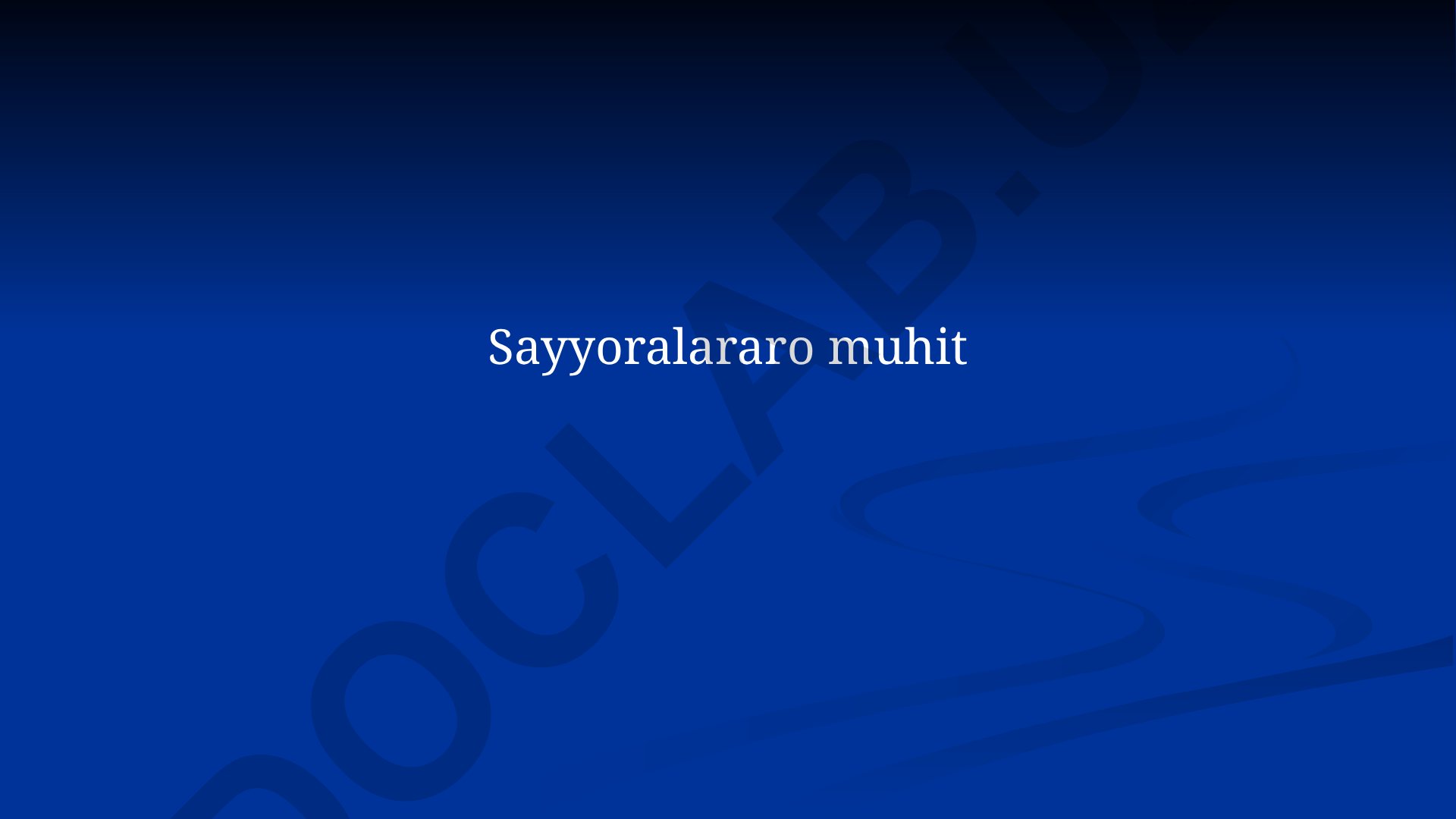 Sayyoralararo muhit tarkibi va xususiyatlari