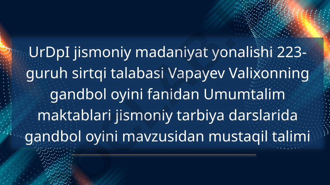 Umumtalim maktablari jismoniy tarbiya darslarida gandbol oyini