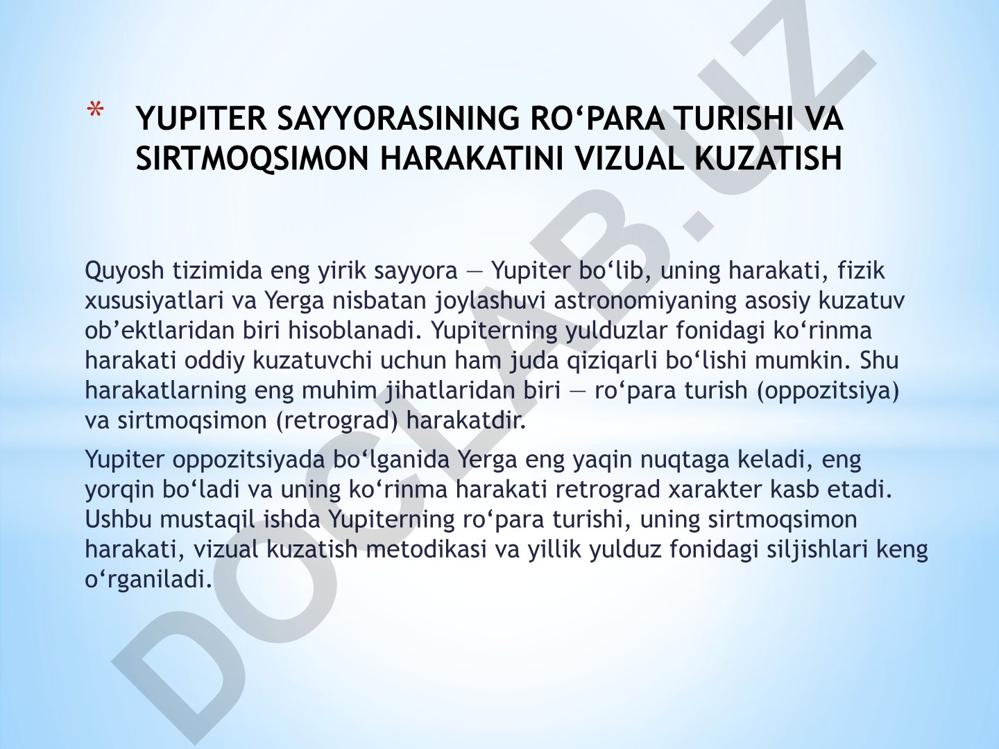Yupiterning ro'para turishi va sirtmoqsimon harakati vizual kuzatish