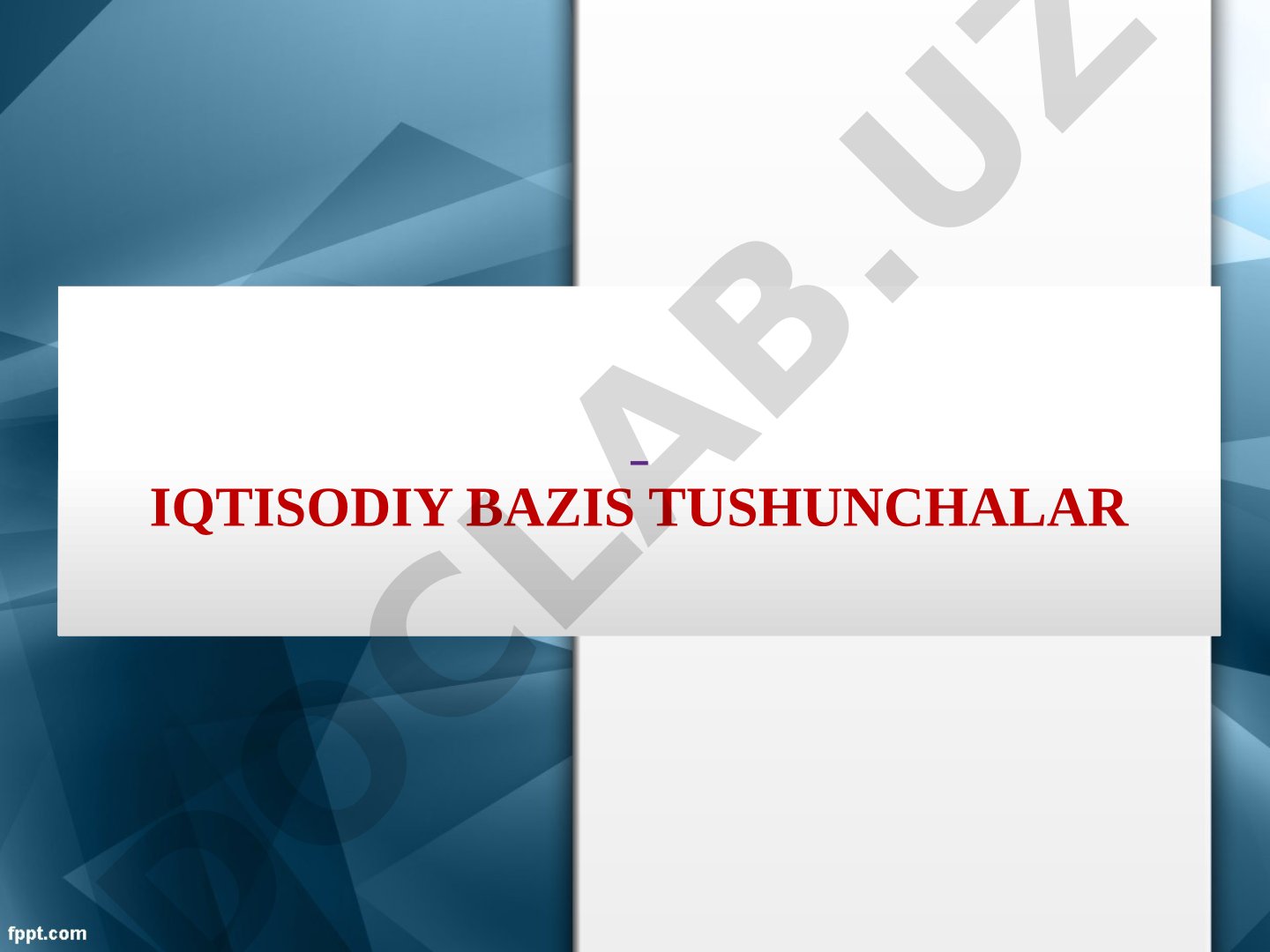Iqtisodiy bazis tushunchalari