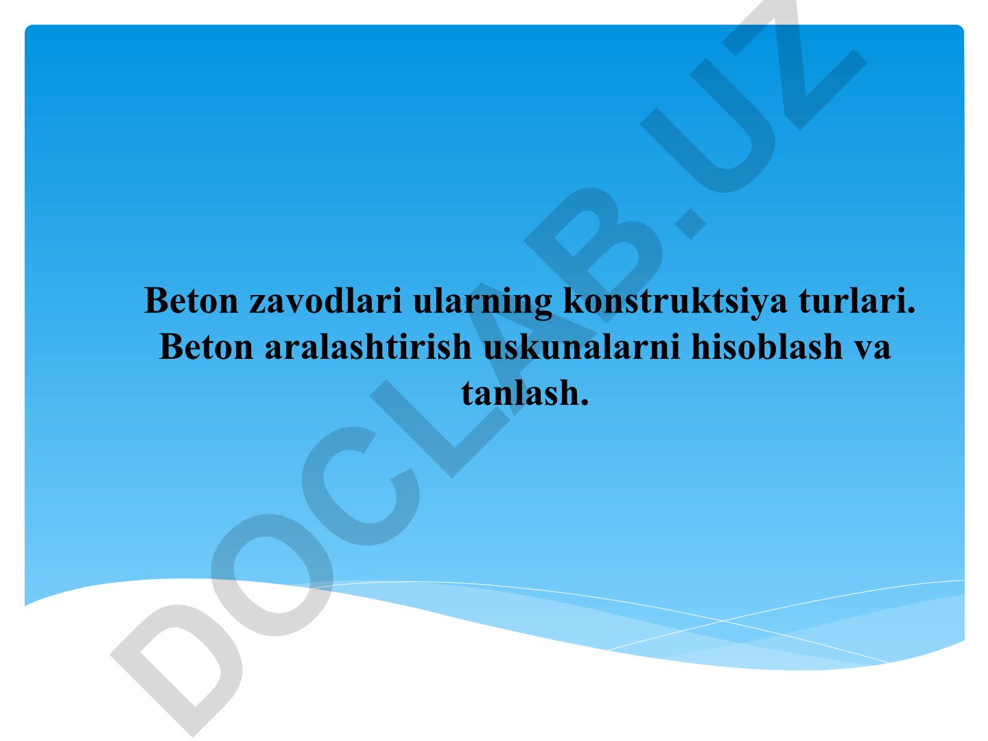 Beton zavodlari konstruktsiyalari va beton xo'jaligi tashkil etish