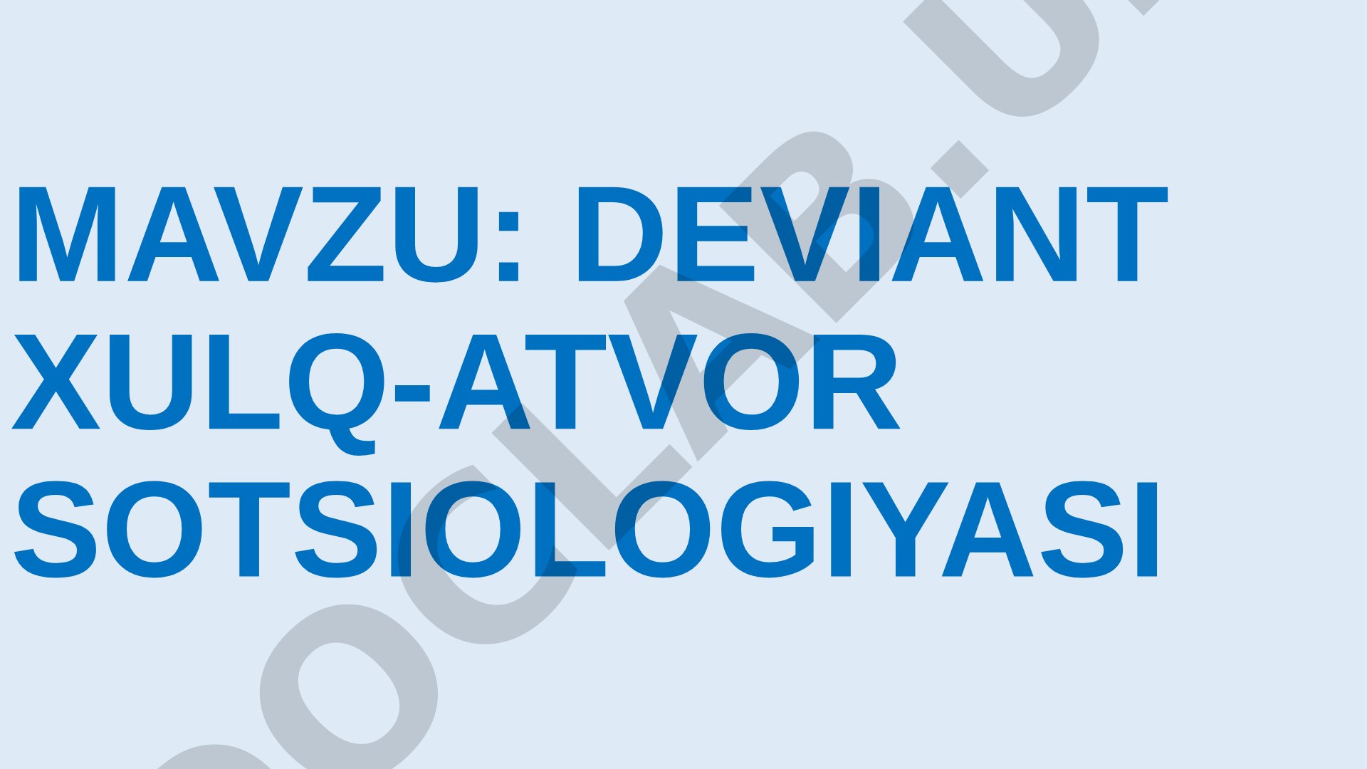 Deviant xulq-atvor sotsiologiyasi