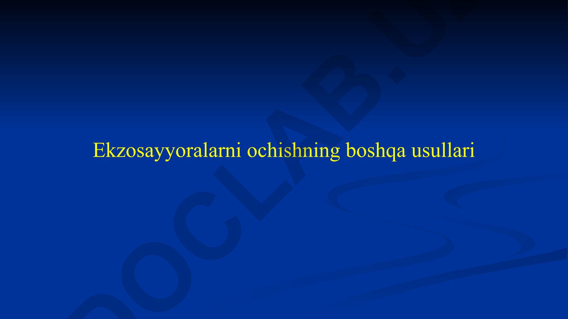 Ekzosayyoralarni ochish usullari va ularning xususiyatlari