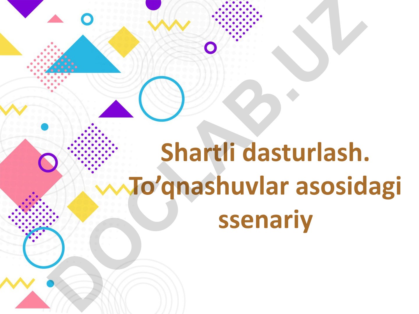 Scratch dasturida shartli dasturlash va to'qnashuvlar