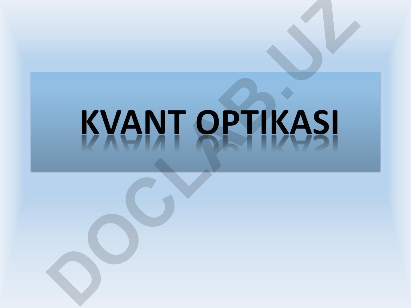 Issiqlik nurlanishi va fotoeffekt hodisalari