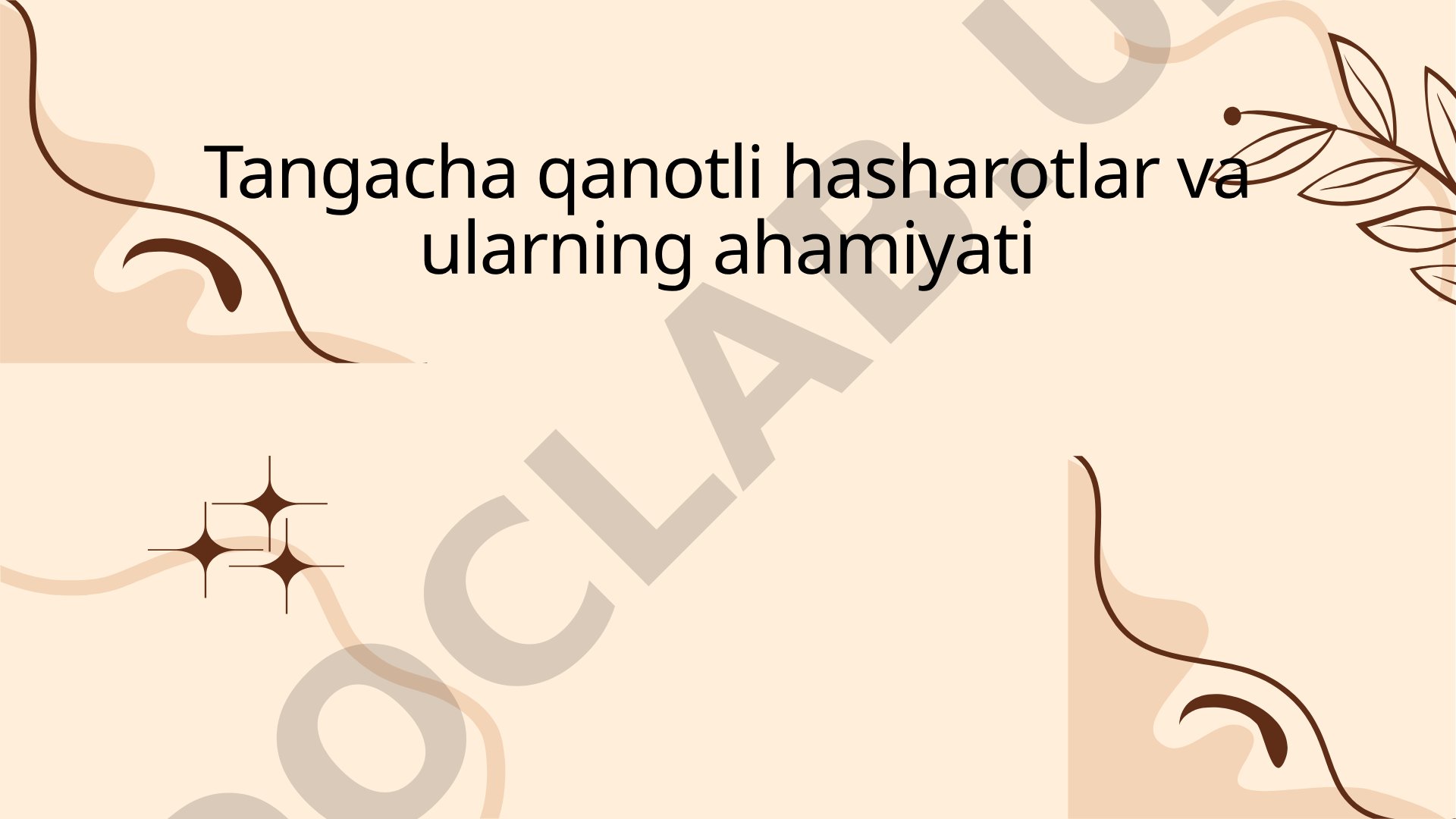 Tangacha qanotli hasharotlar va ularning ahamiyati