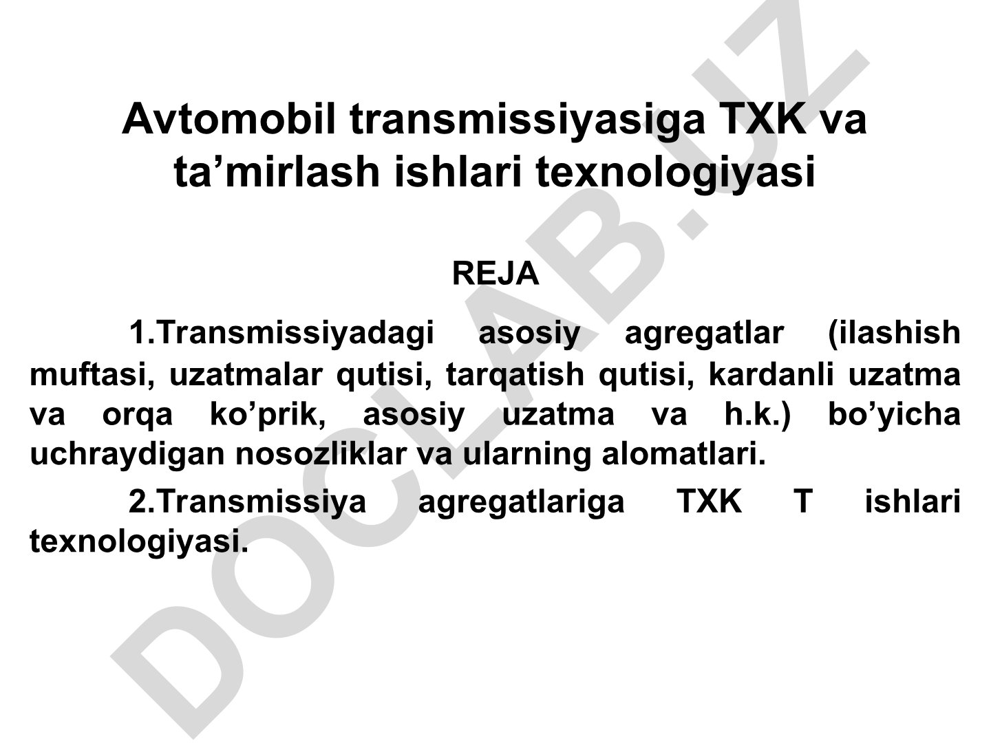 Avtomobil transmissiyasiga texnik xizmat ko'rsatish va ta'mirlash ishlari texnologiyasi