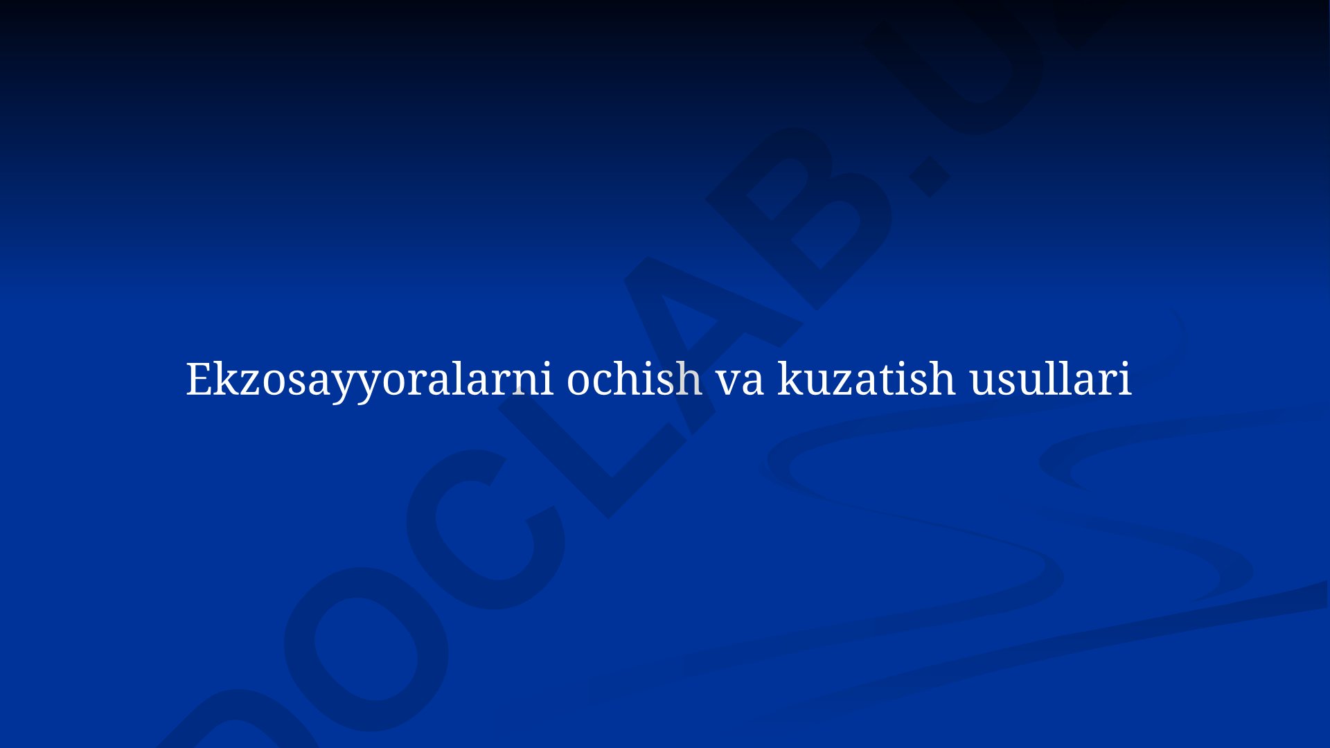 Ekzosayyoralarni ochish va kuzatish usullari