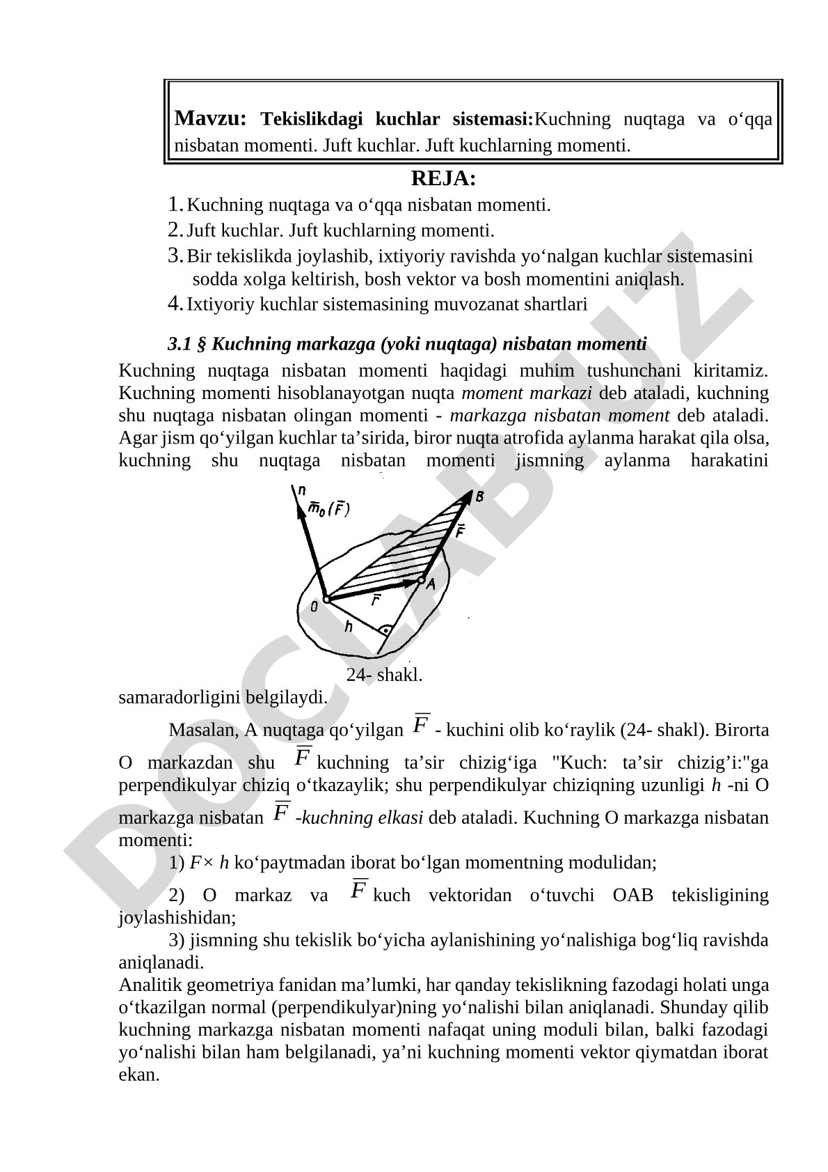Tekislikdagi kuchlar sistemasi: Kuchning nuqtaga va o'qqa nisbatan momenti. Juft kuchlar. Juft kuchlarning momenti