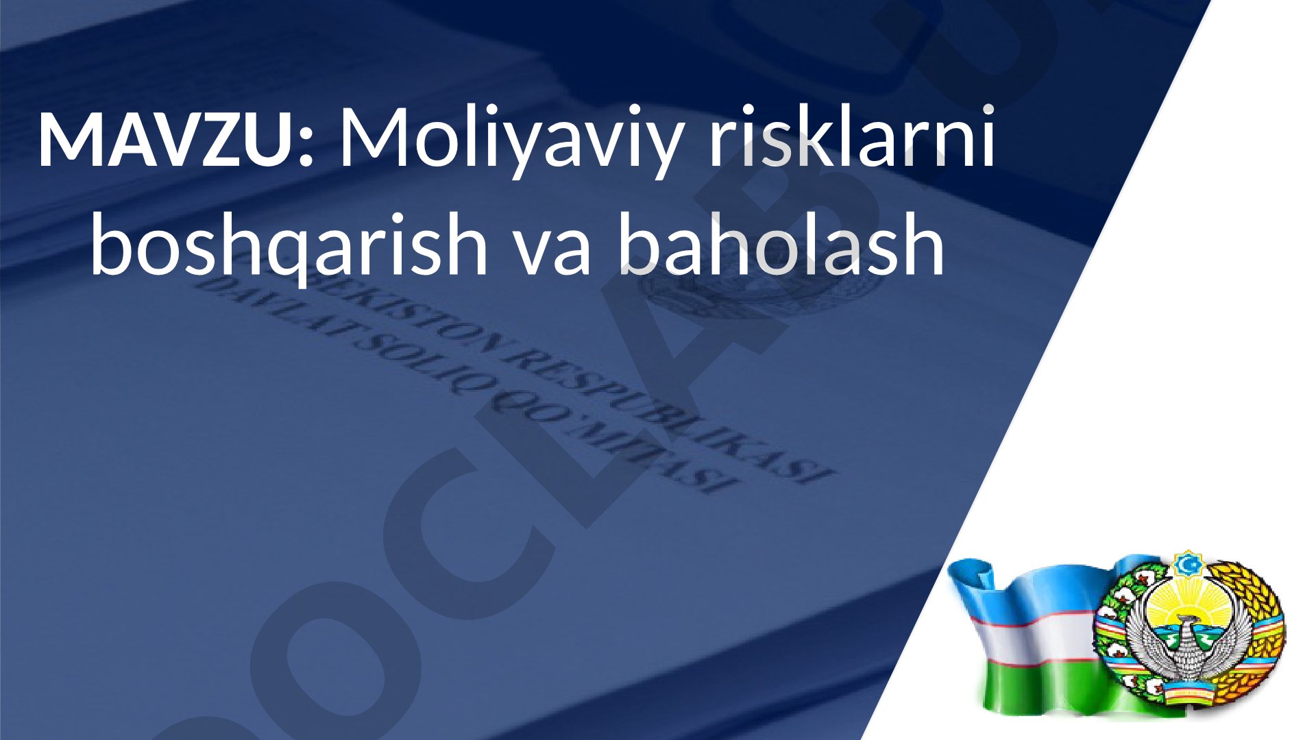 Moliyaviy risklarni boshqarish va baholash