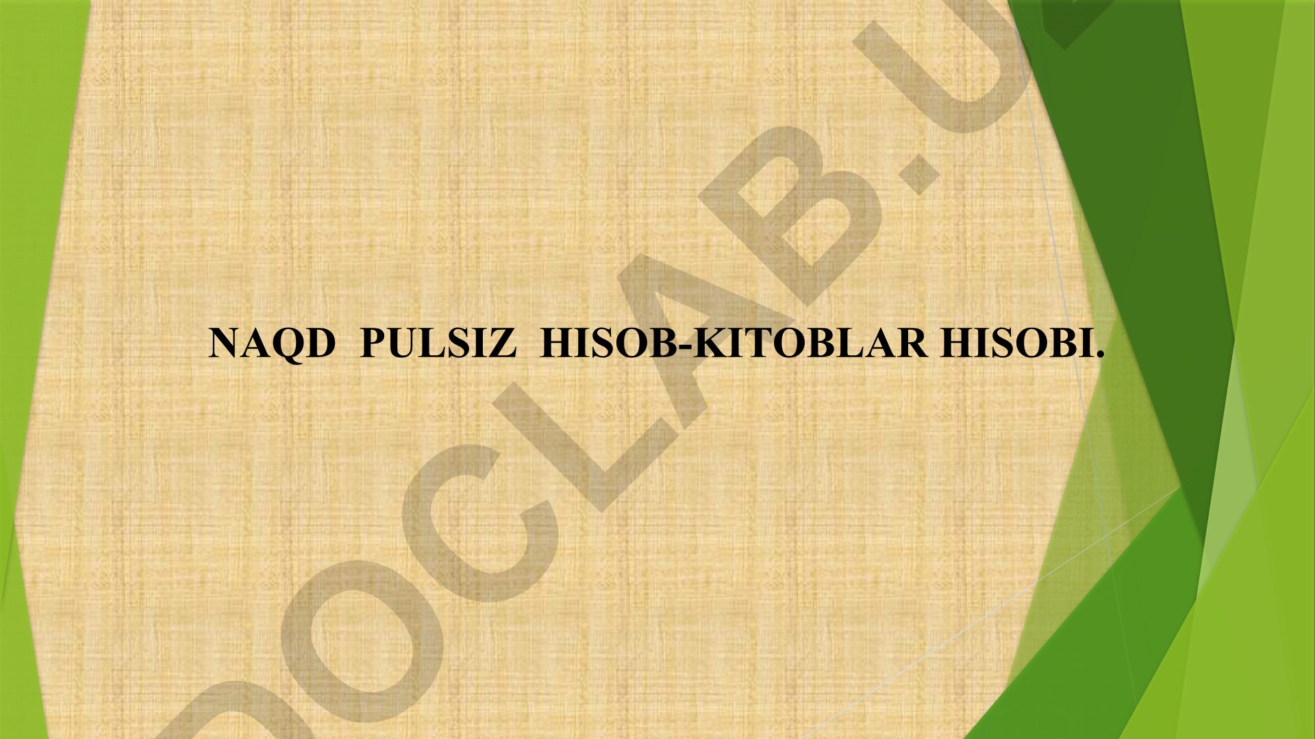 Naqd pulsiz hisob-kitoblar va ularni tashkil etish asoslari