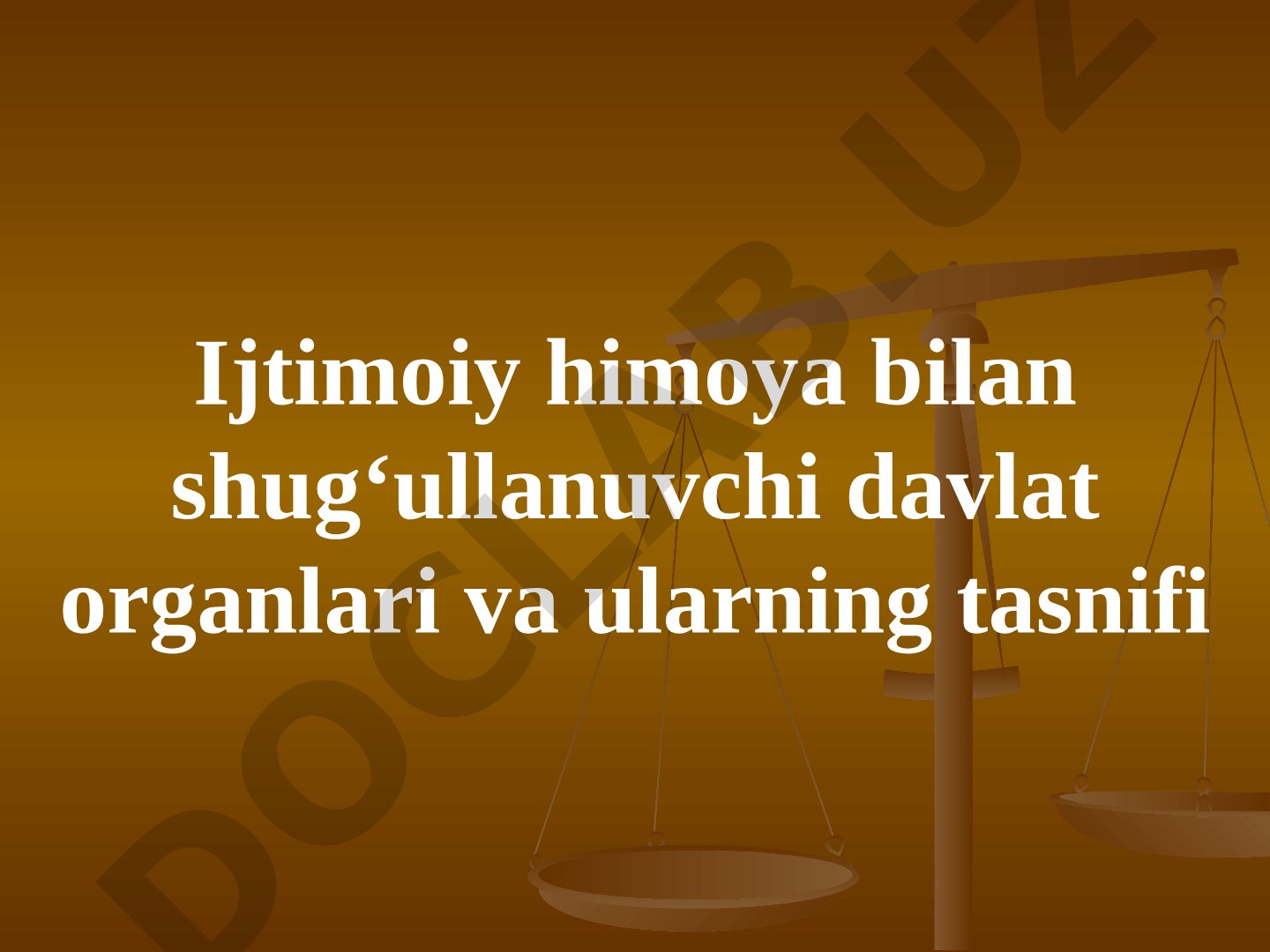 Ijtimoiy himoya bilan shug'ullanuvchi davlat organlari va ularning tasnifi