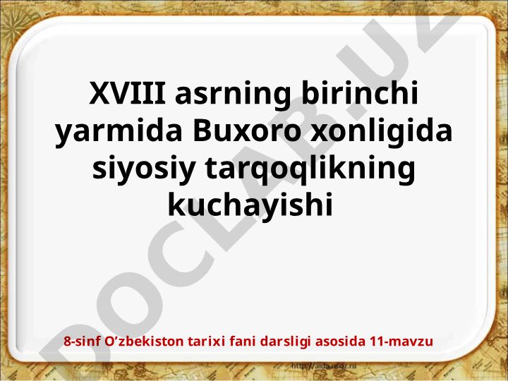 XVIII asr boshlarida Buxoro xonligida siyosiy tarqoqlik