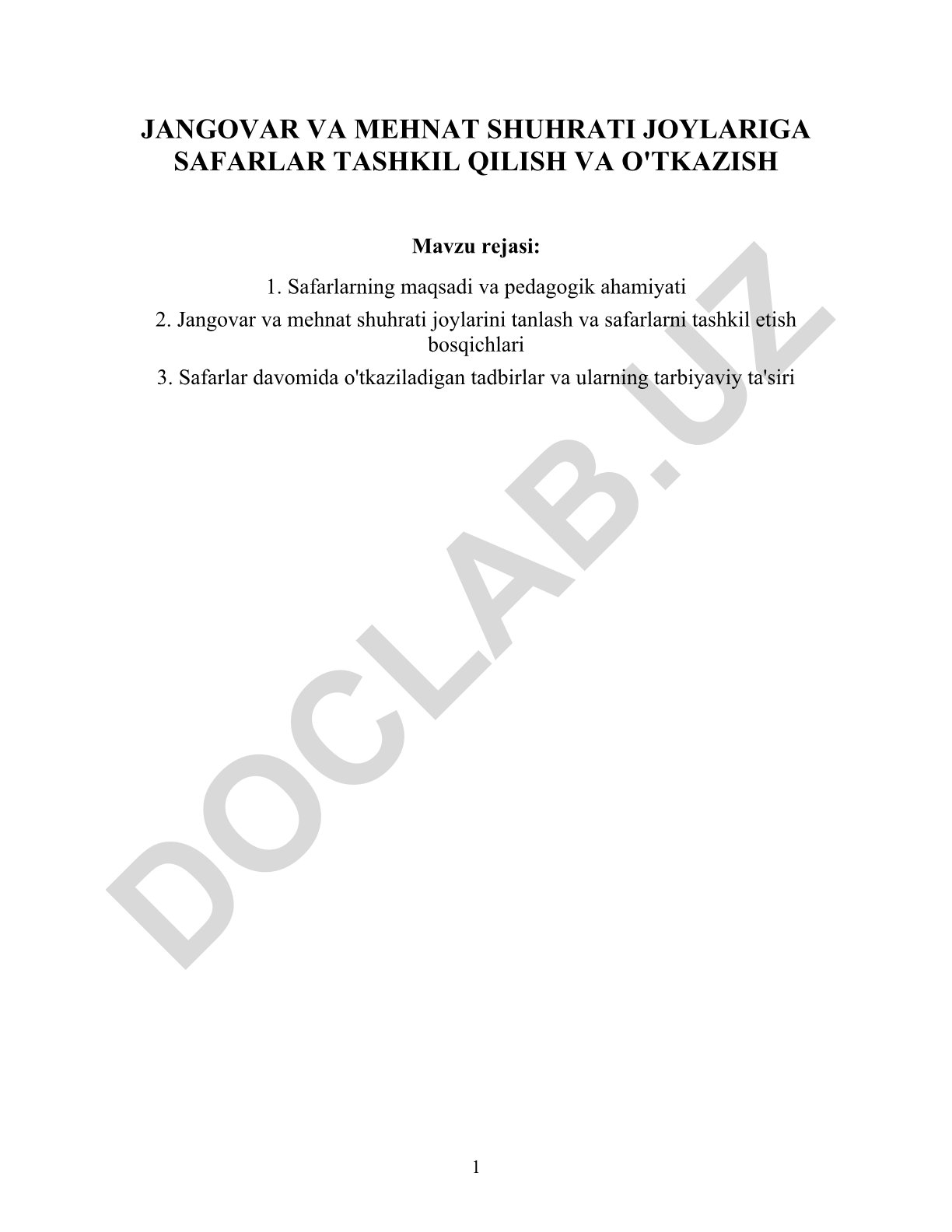 Jangovar va mehnat shuhrati joylariga safarlar tashkil qilish va o'tkazish