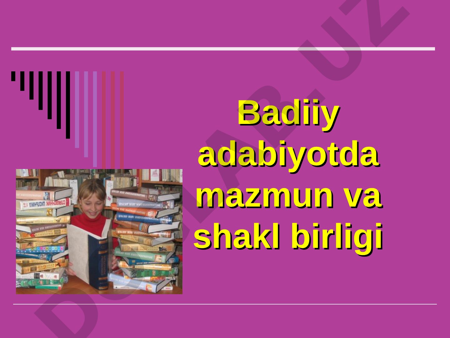 Badiiy adabiyotda mazmun va shakl birligi