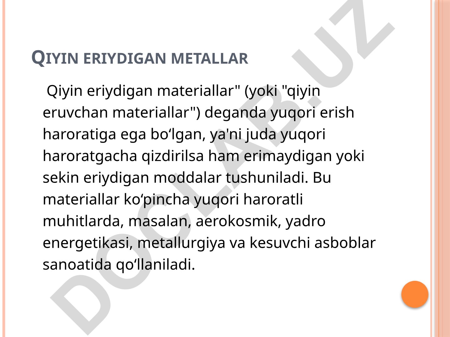 Qiyin eriydigan metallar va ularning qo'llanilishi