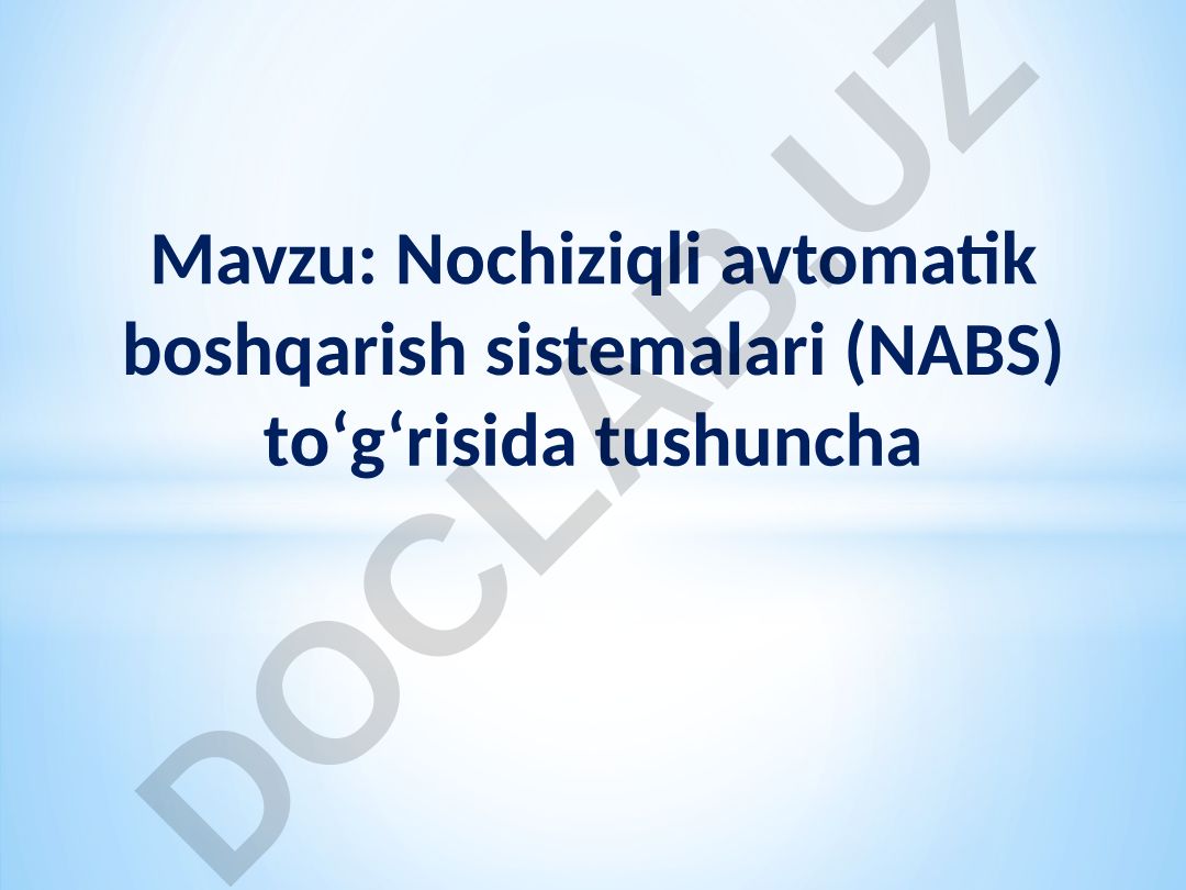 Nochiziqli avtomatik boshqarish sistemalari (NABS) tо‘g‘risida tushuncha