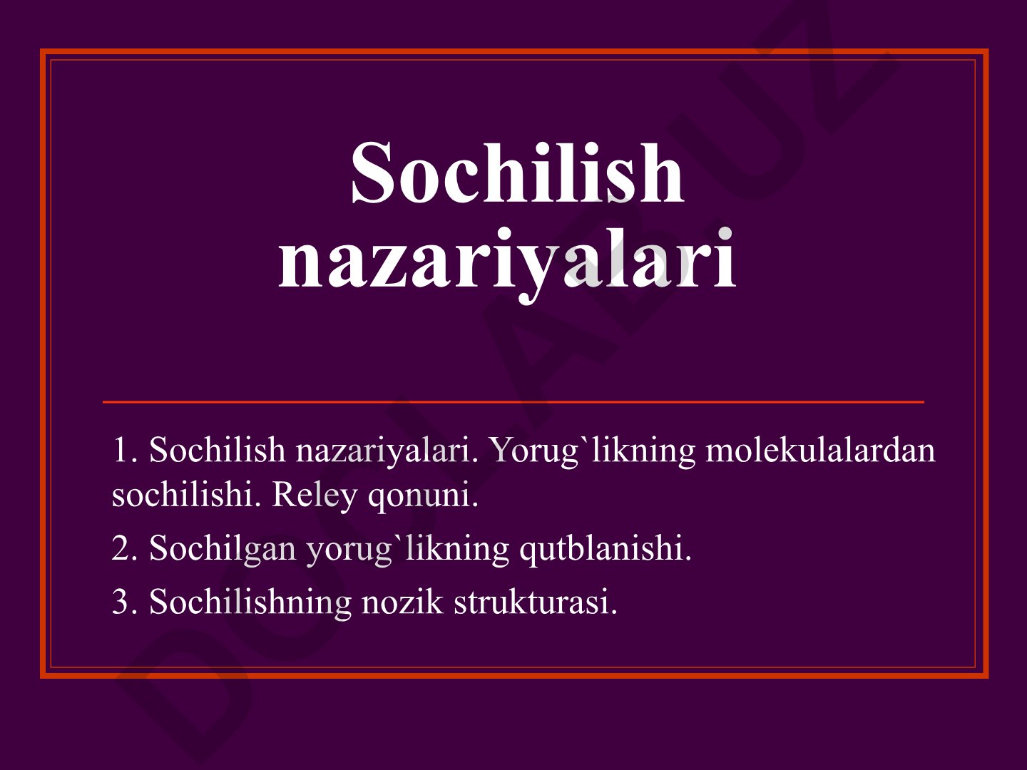 Sochilish nazariyalari va yorug'likning molekulalardan sochilishi