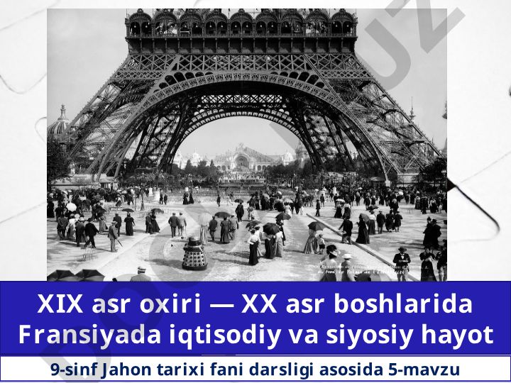 XIX asr oxiri — XX asr boshlarida Fransiyada iqtisodiy va siyosiy hayot