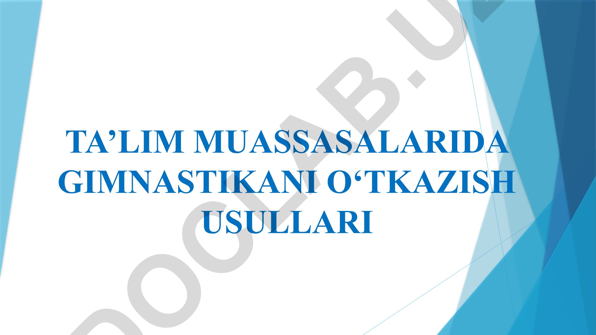 Ta'lim muassasalarida gimnastikani o'tkazish usullari