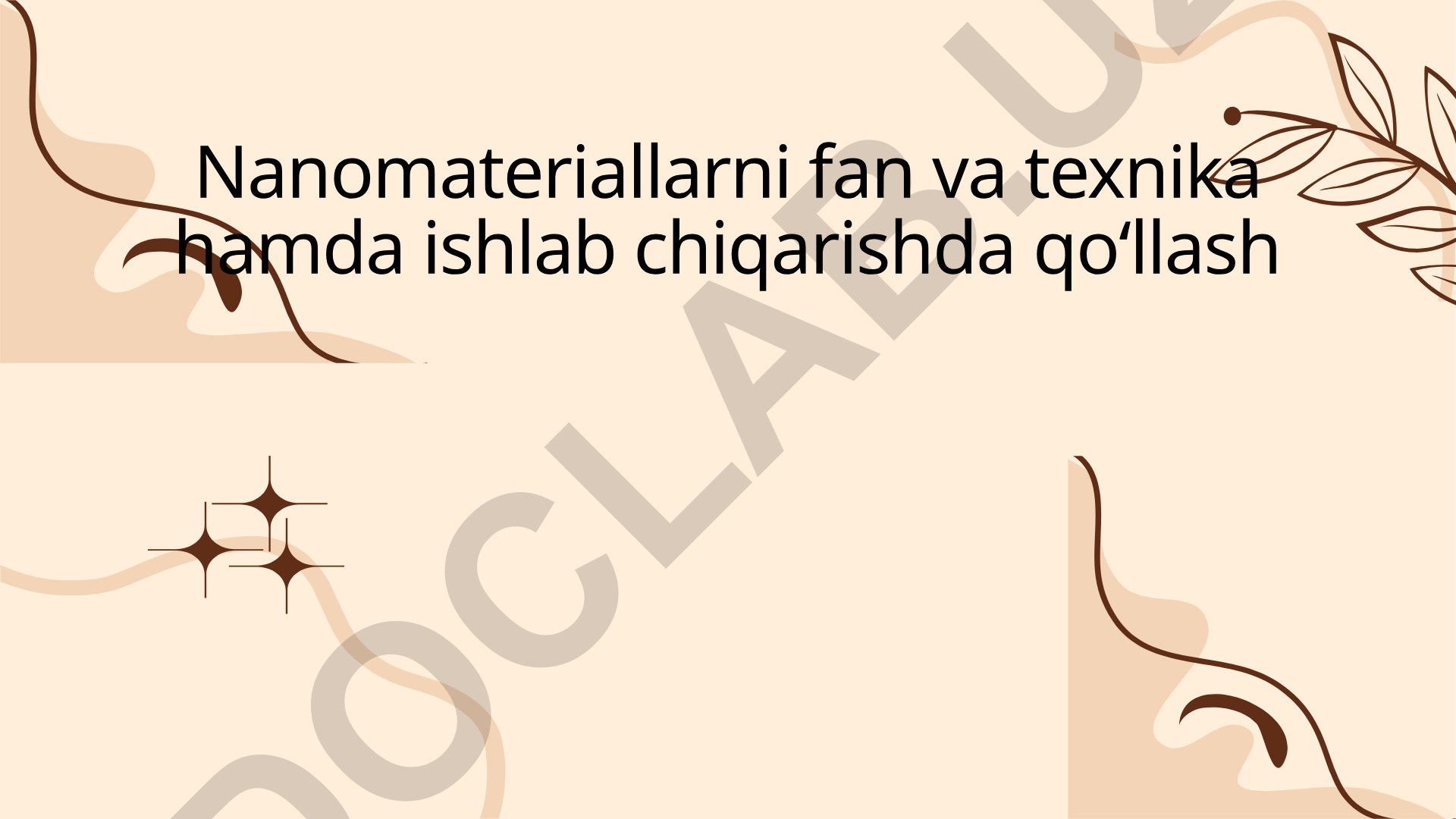 Nanomateriallarni fan va texnika hamda ishlab chiqarishda qoʻllash