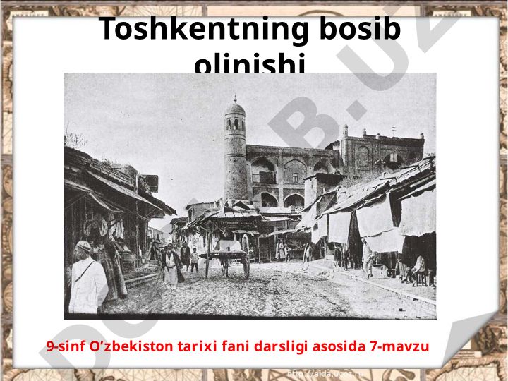 Toshkentning bosib olinishi va uning strategik ahamiyati