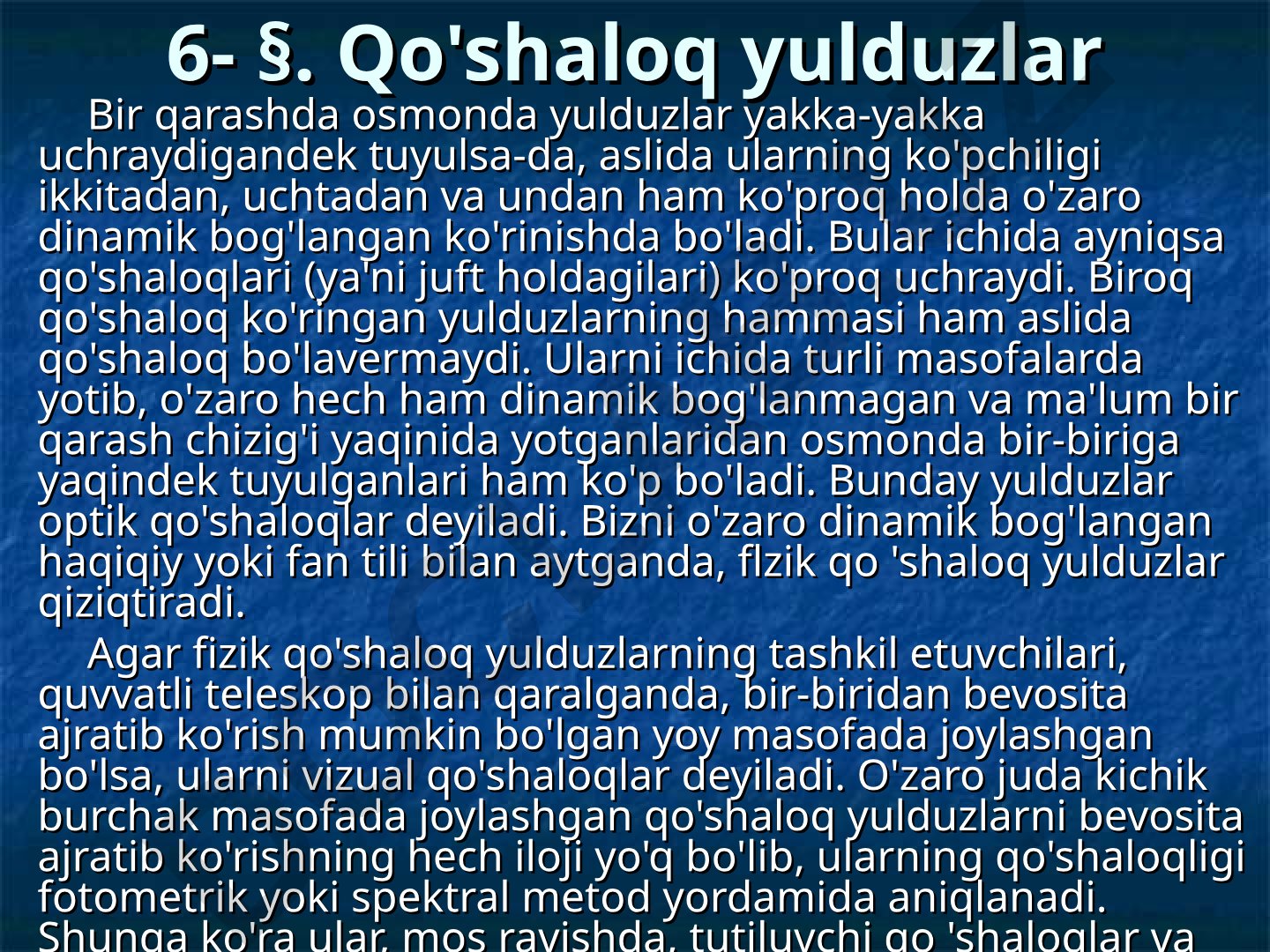 Qo'shaloq yulduzlar turlari va ularni aniqlash usullari