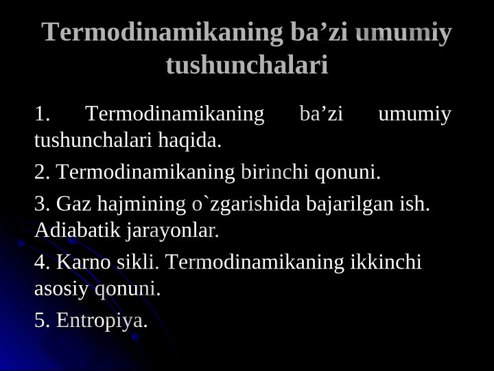 Termodinamikaning asosiy tushunchalari va qonunlari