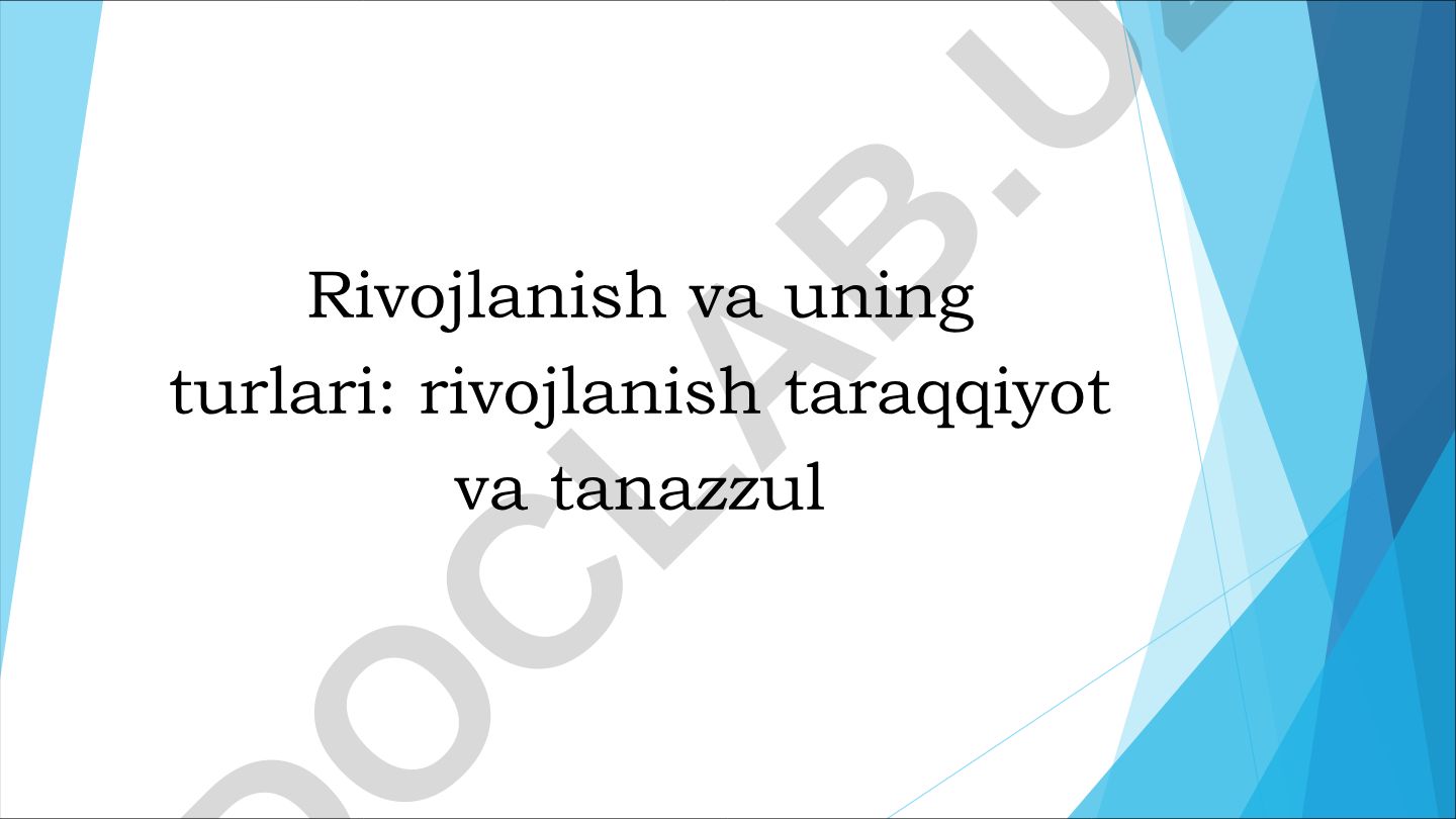 Rivojlanish va uning turlari: taraqqiyot va tanazzul