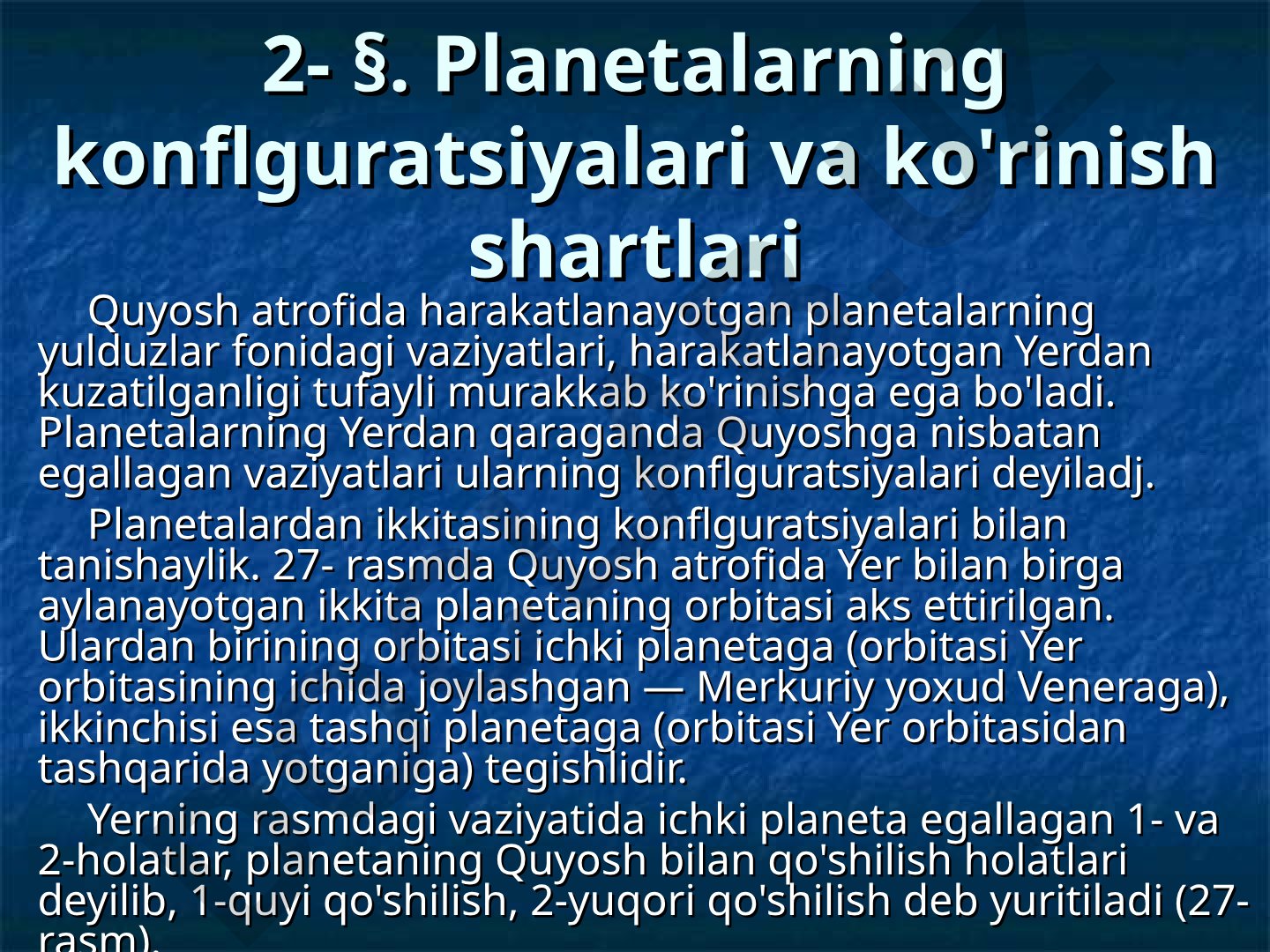 Planetalarning konfiguratsiyalari va ko'rinish shartlari
