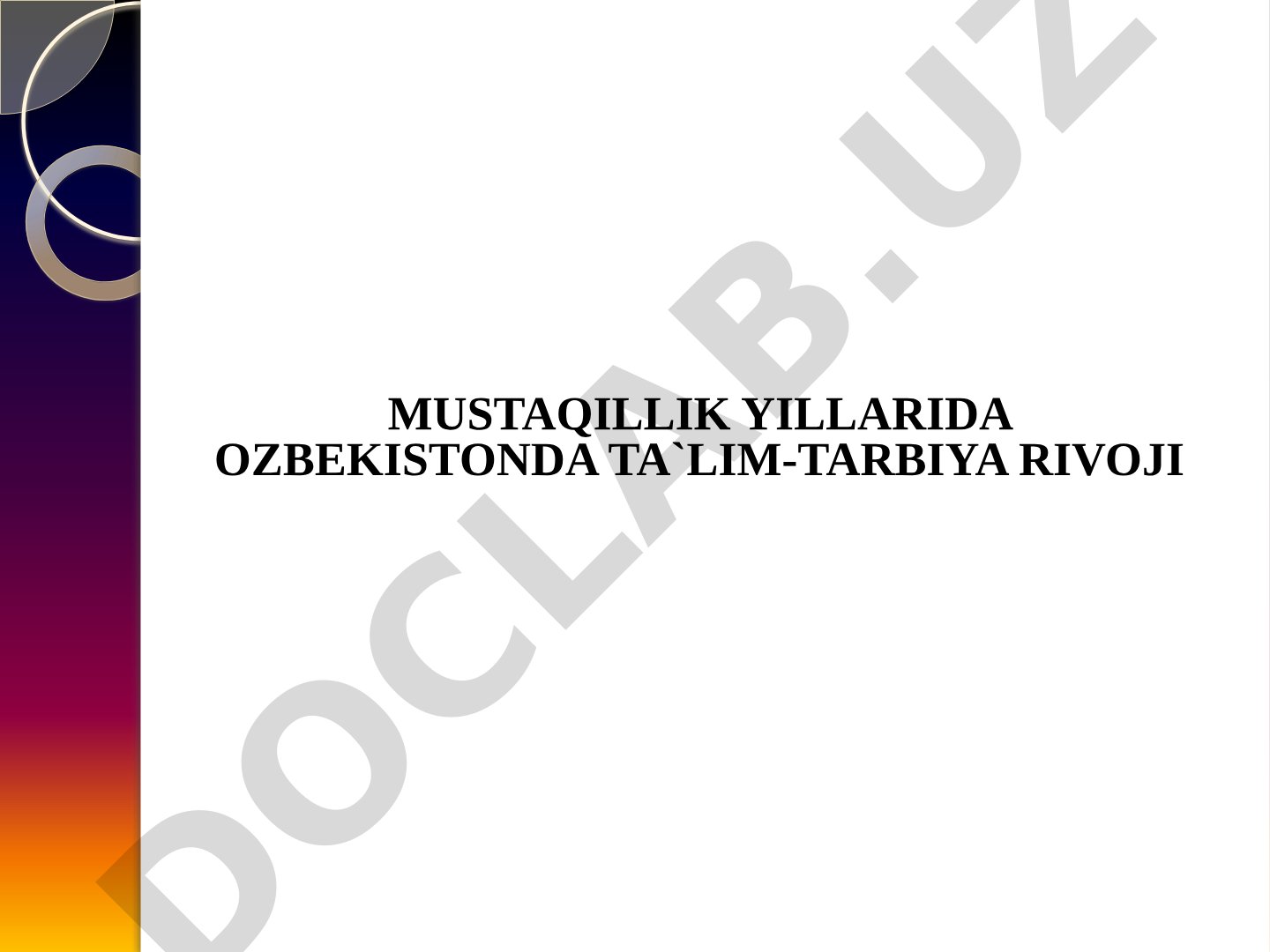 Mustaqillik yillarida O'zbekistonda ta'lim-tarbiya rivoji