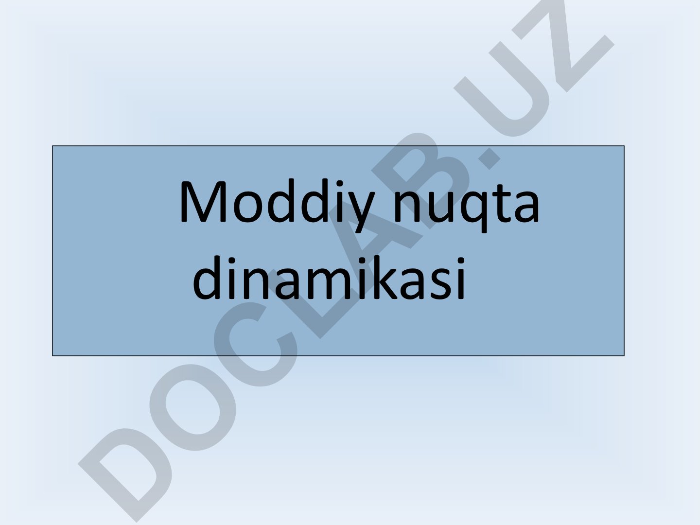 Moddiy nuqta dinamikasi: kuch, massa, impuls va Nyuton qonunlari