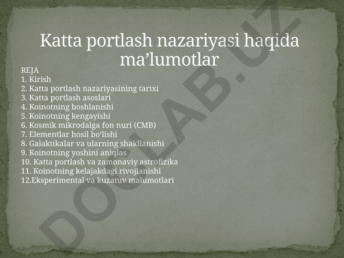 Katta portlash nazariyasi haqida ma'lumotlar
