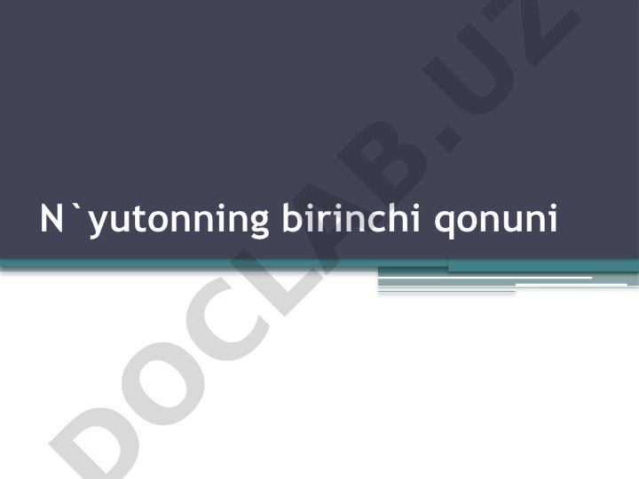 Nyutonning birinchi qonuni va dinamika asoslari