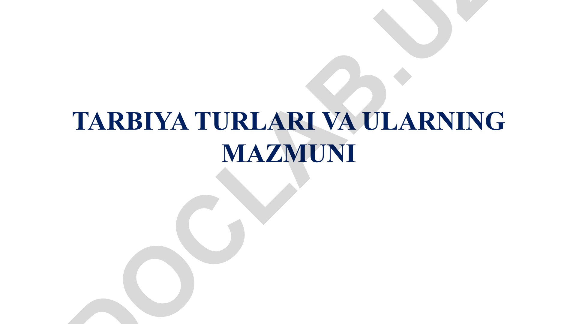 Tarbiya turlari va ularning mazmuni