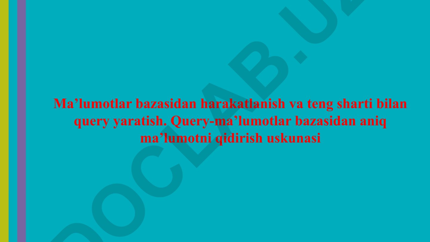 Ma'lumotlar bazasidan harakatlanish va teng sharti bilan query yaratish