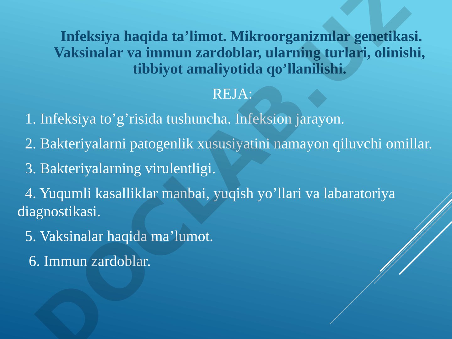 Infeksiya haqida ta'limot. Mikroorganizmlar genetikasi. Vaksinalar va immun zardoblar