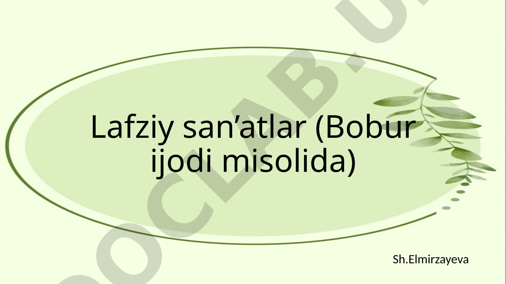 Lafziy san'atlar (Bobur ijodi misolida)