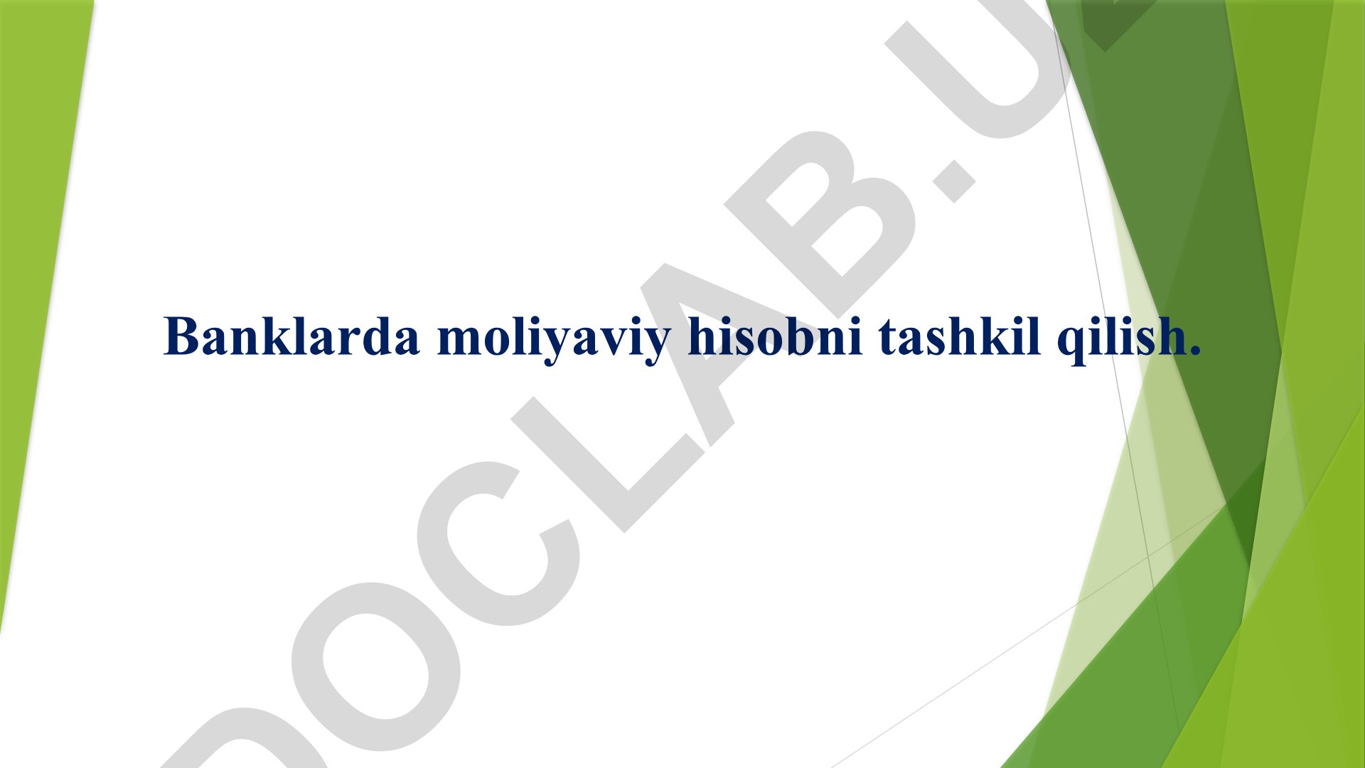 Banklarda moliyaviy hisobni tashkil qilish