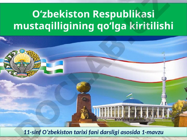 O‘zbekiston mustaqilligining qo‘lga kiritilishi tarixi