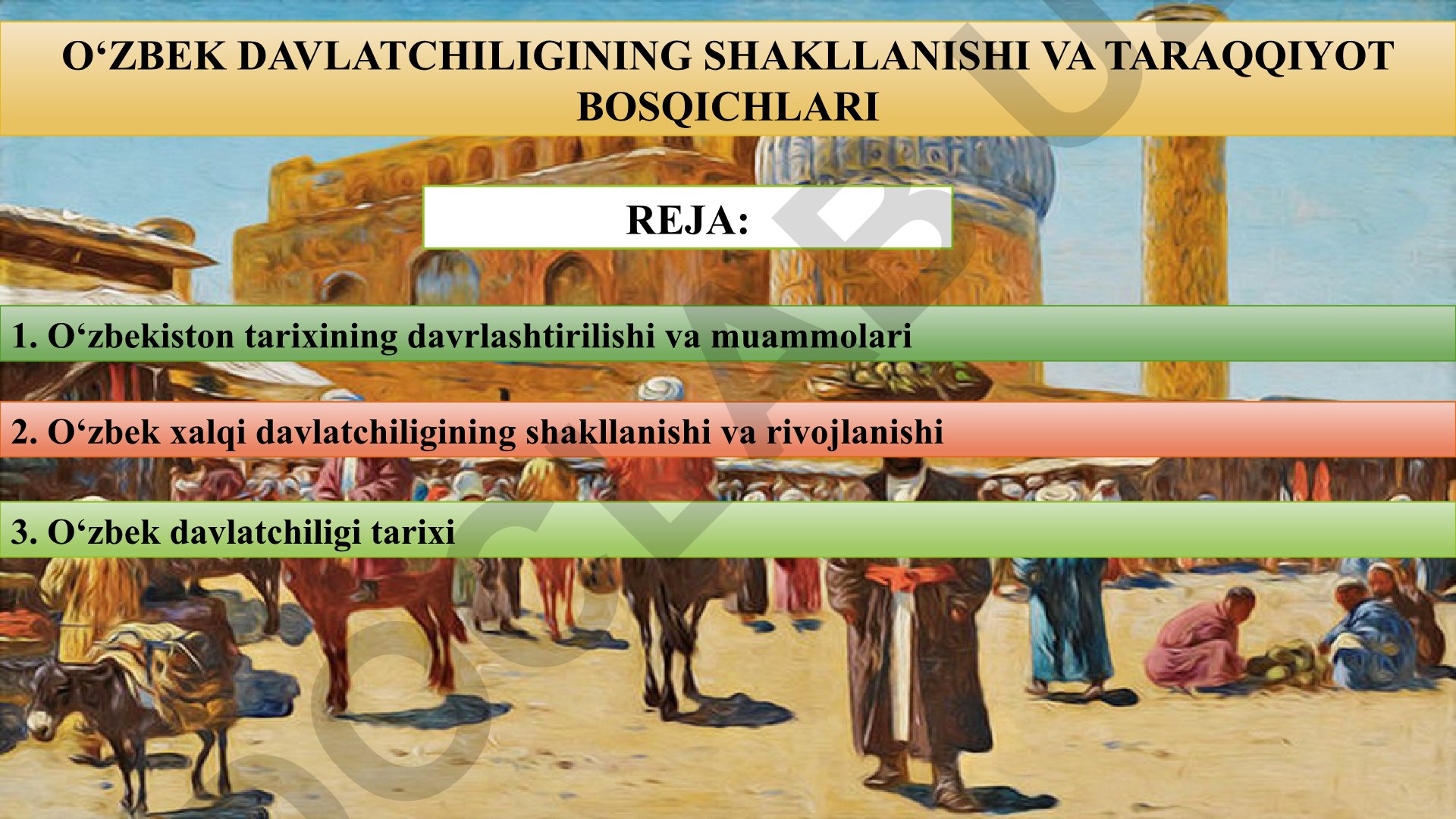 O‘zbek davlatchiligining shakllanishi va taraqqiyot bosqichlari