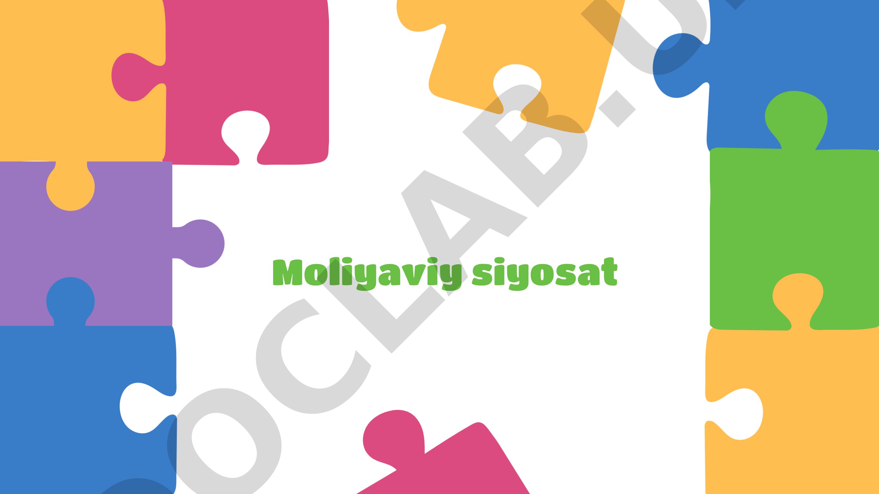 Moliyaviy siyosatning asosiy maqsadlari va vazifalari