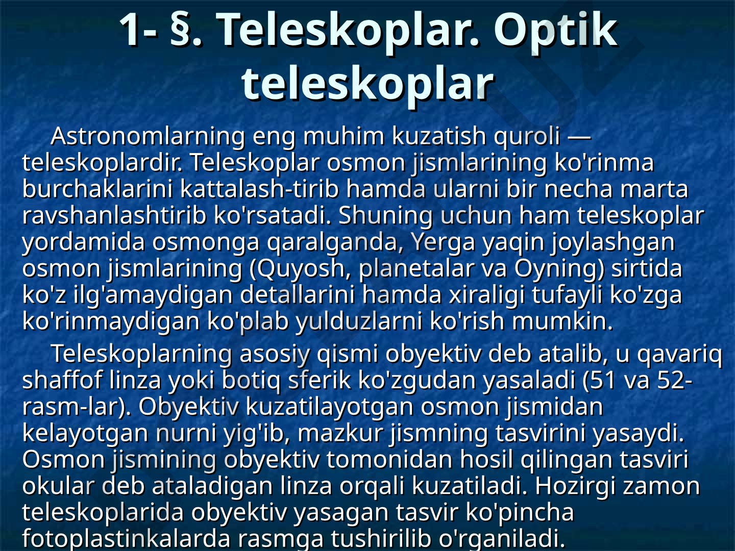 Teleskoplar va optik teleskoplar