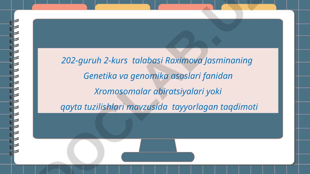 Xromosomalar aberatsiyalari yoki qayta tuzilishlari